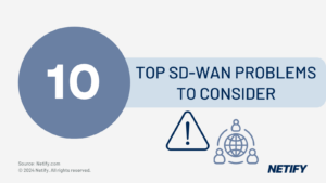 Top 10 Problems with SD-WAN that your business MUST Consider