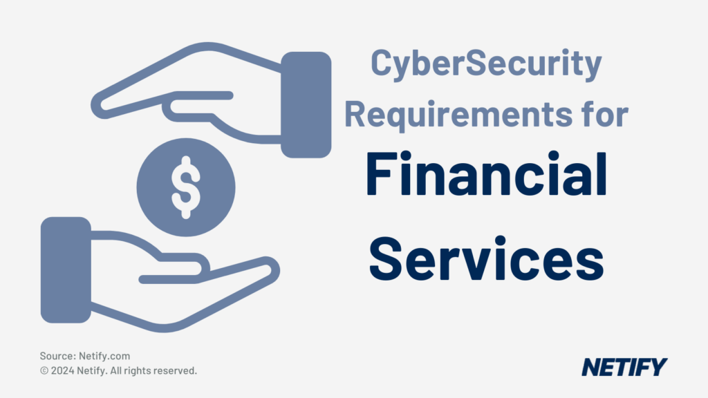 CyberSecurity Requirements for Financial Services