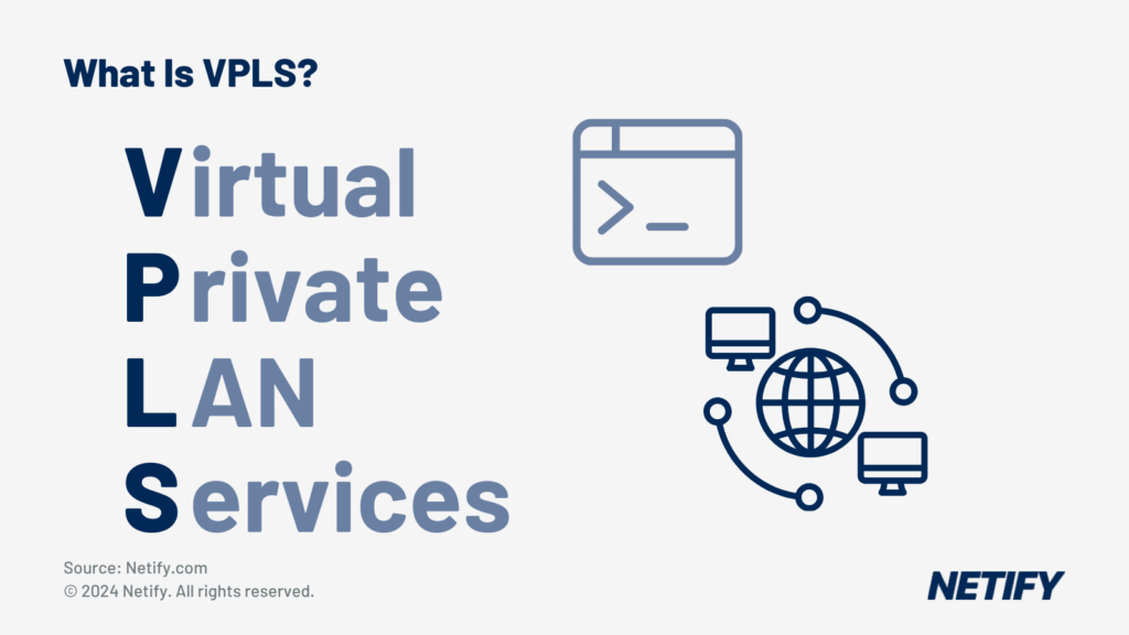 What is VPLS? Virtual Private LAN Services